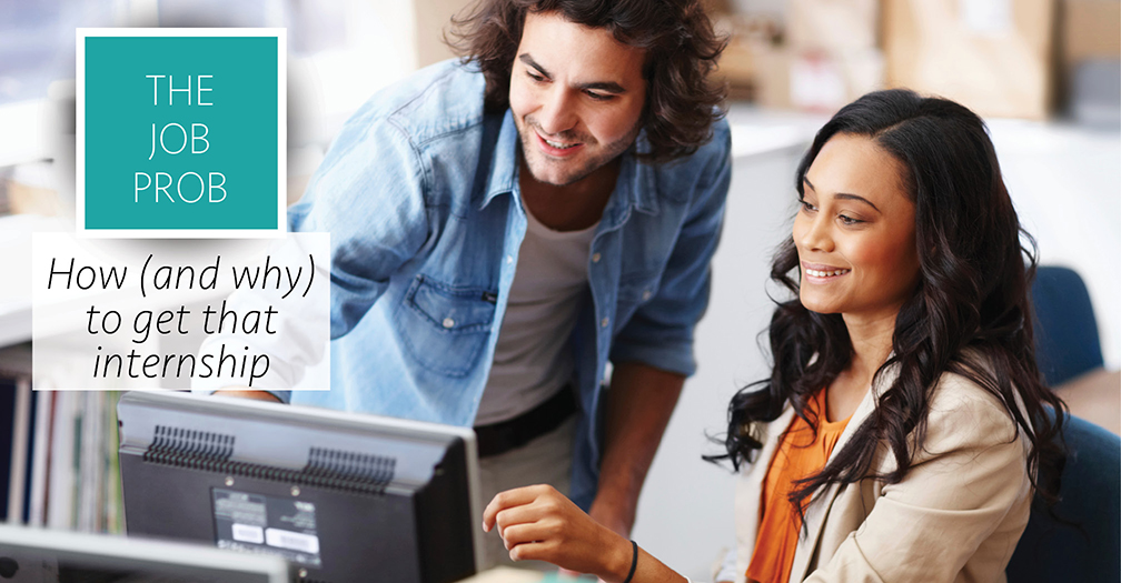 The job prob: How to get that internship