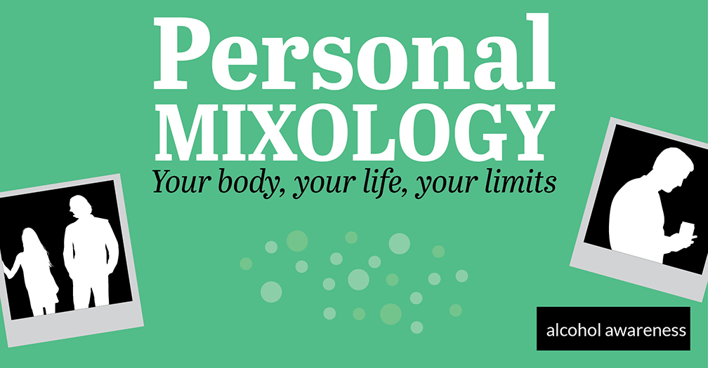 Personal mixology: Your body, your life, your limits