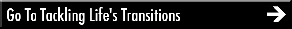 Go To Tackling Life’s Transitions