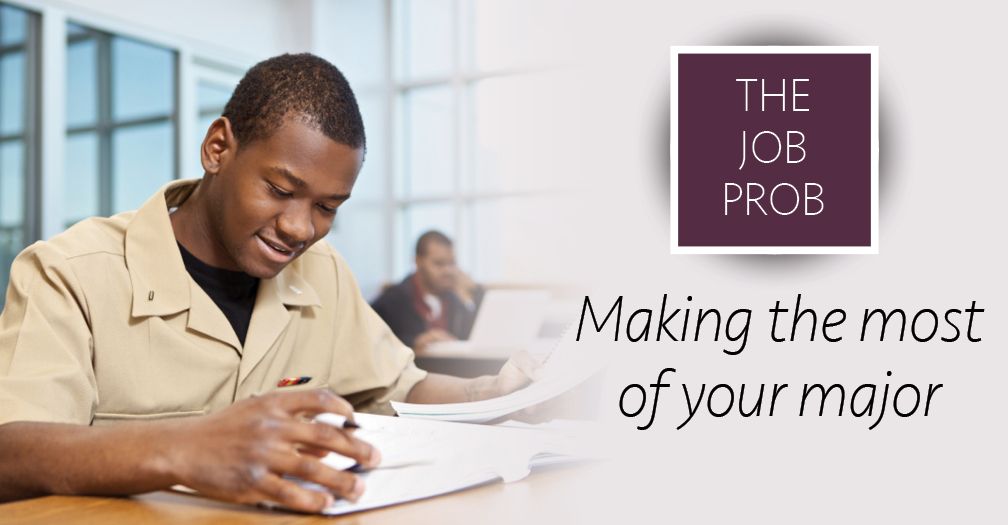 The job prob: Making the most of your major
