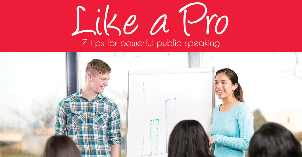 Like a pro: 7 tips for powerful public speaking