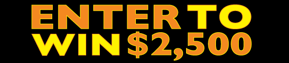 Enter to Win $2,500